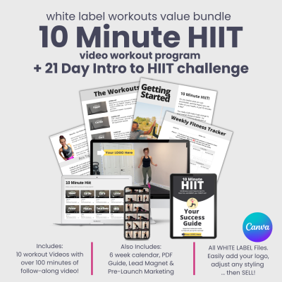 White Label 10 Minute HIIT Workout Program + Challenge Bundle