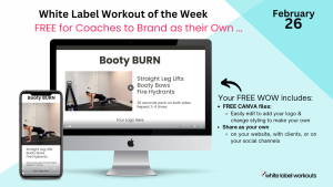 Read more about the article BOOTY Burn!  A new 3-week series of FREE White Label Workouts …