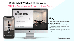 Read more about the article Iso Banded Booty – Your White Label Workout of the Week