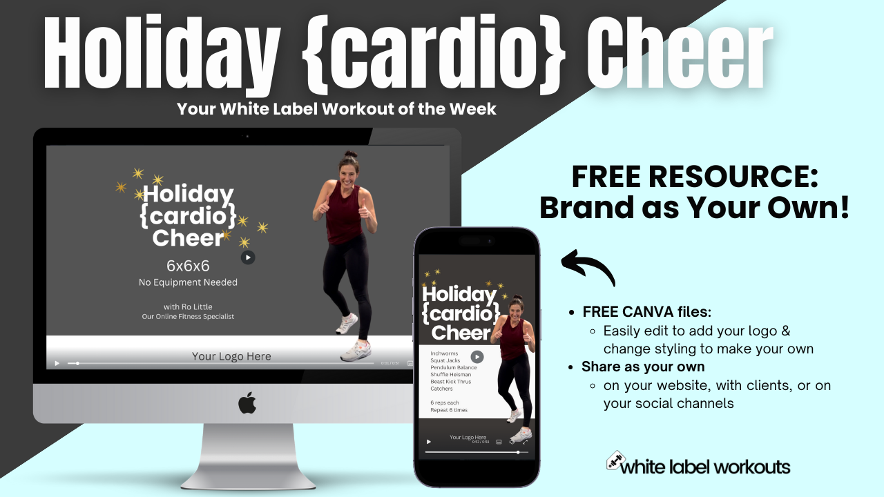 Read more about the article Spreading Holiday CHEER with CARDIO!  Your White Label Workout of the Week …
