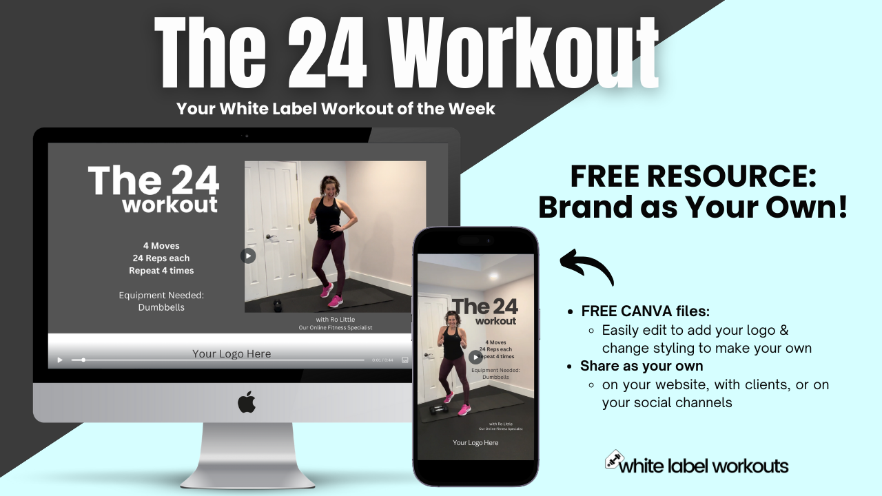 Read more about the article The 24 Workout:  Your White Label Workout of the Week