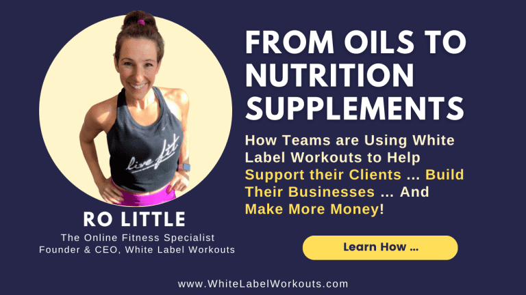 Read more about the article From Oils to Nutrition Supplements … How  Teams are Using White Label Workouts to Help Support their Clients & Build Their Businesses …