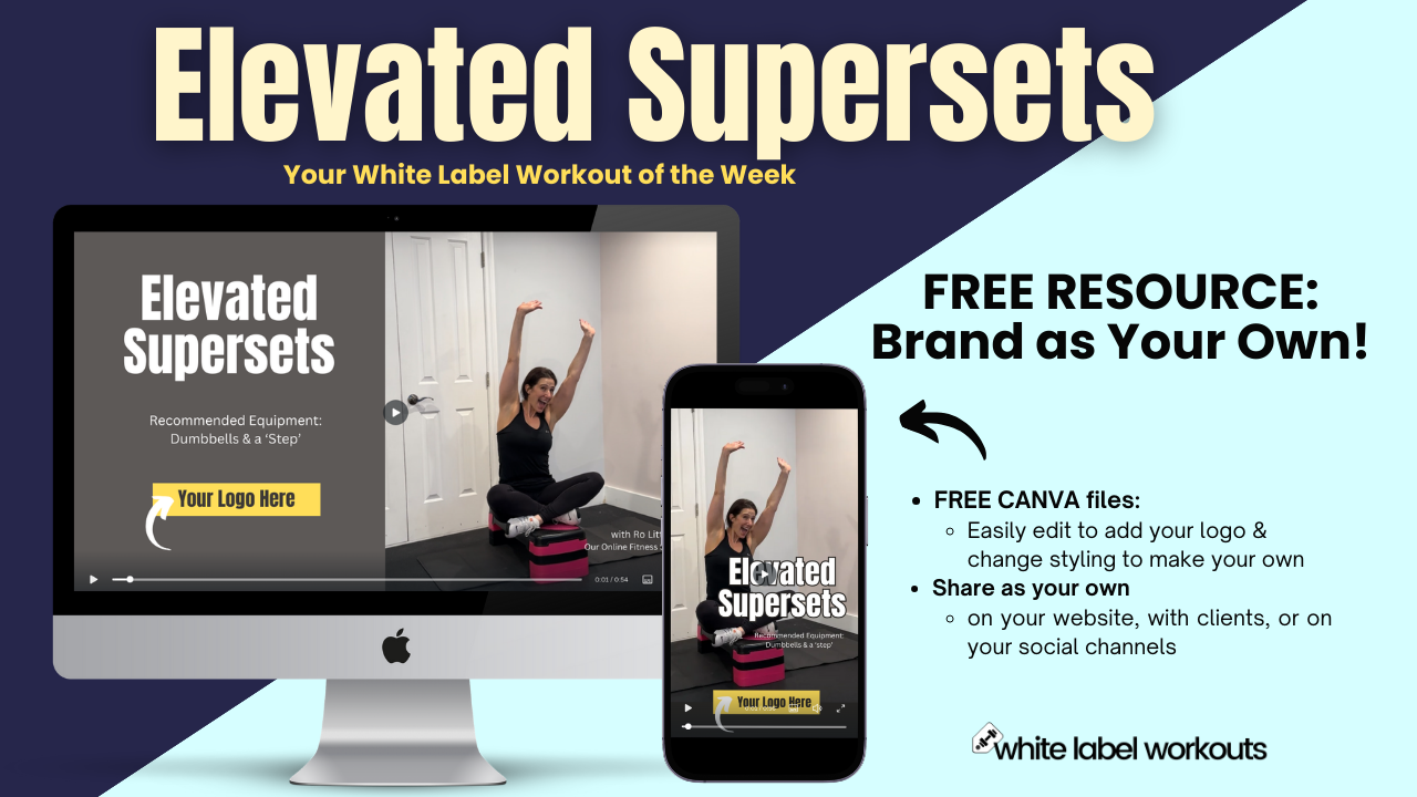 Read more about the article Elevated Supersets:  Your White Label Workout of the Week [FREE Resource]
