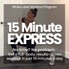 15 Minute Express : White Label Workout Video Program