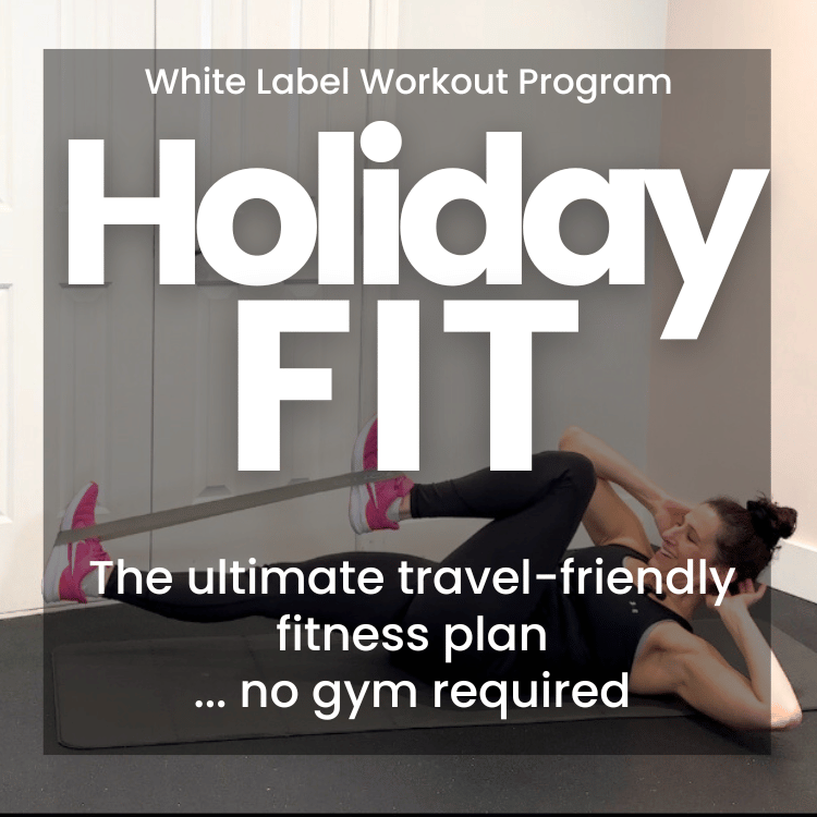White Label Workout Video program: Holiday Fit