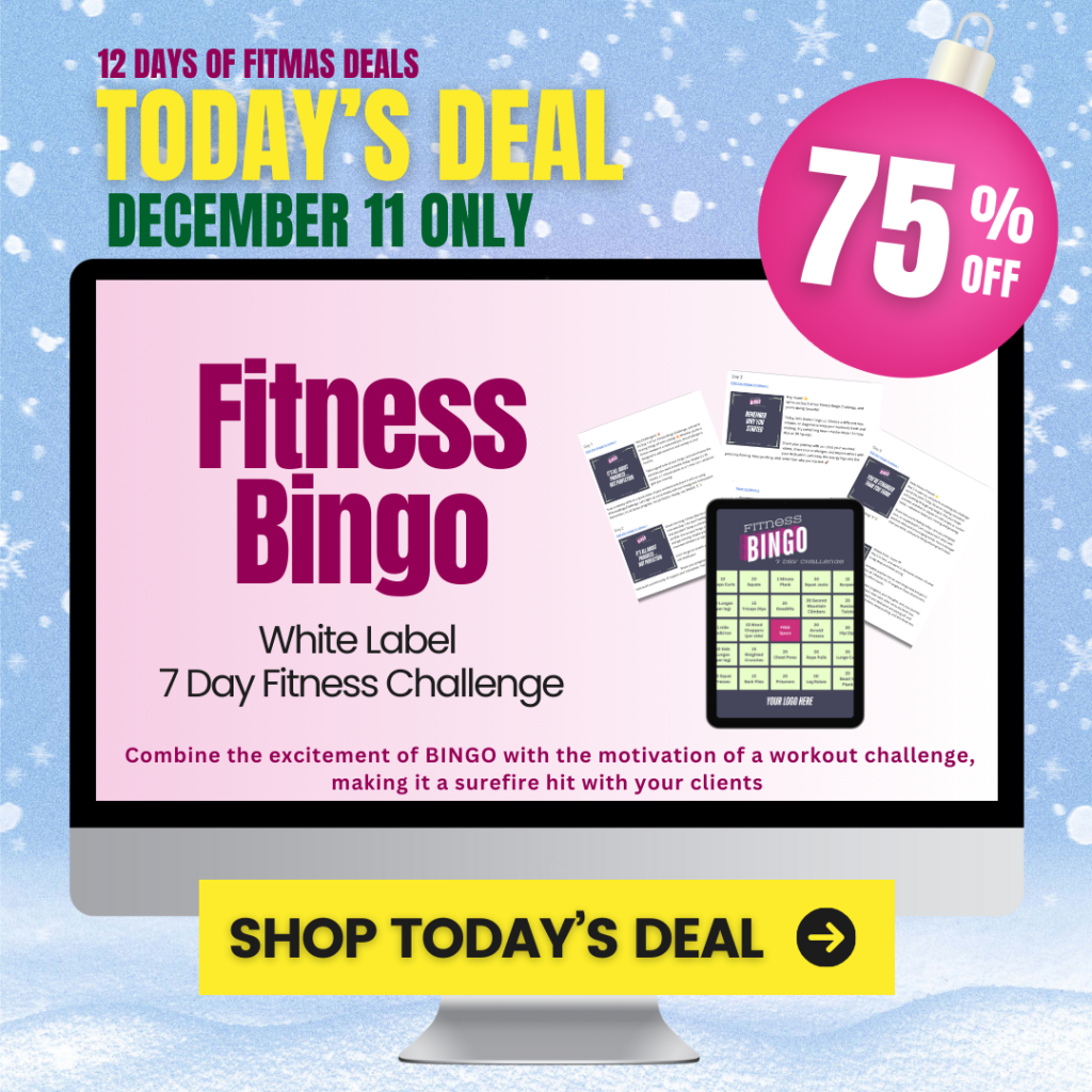 White Label Fitness Challenge:  Fitness BINGO:  12 Days of FITmas Day 3 sale! Save 75% TODAY ONLY!