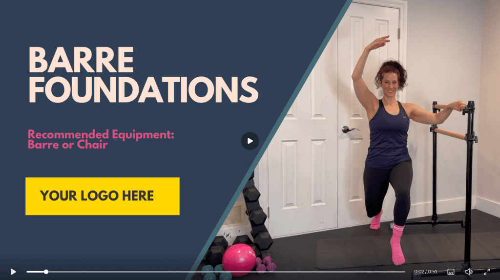 white label workout video of the week:  Barre Foundations ... FREE Coach Resource!  HORIZONTAL mode