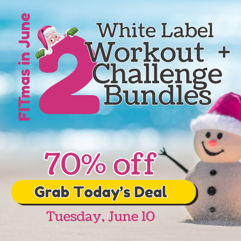 White label workouts: FITmas in June Daily Deal 2