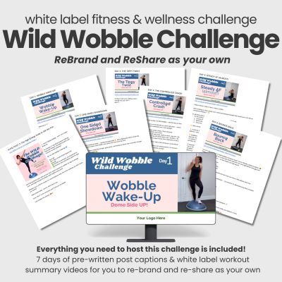 White label fitness challenge: the WILD WOBBLE Challenge