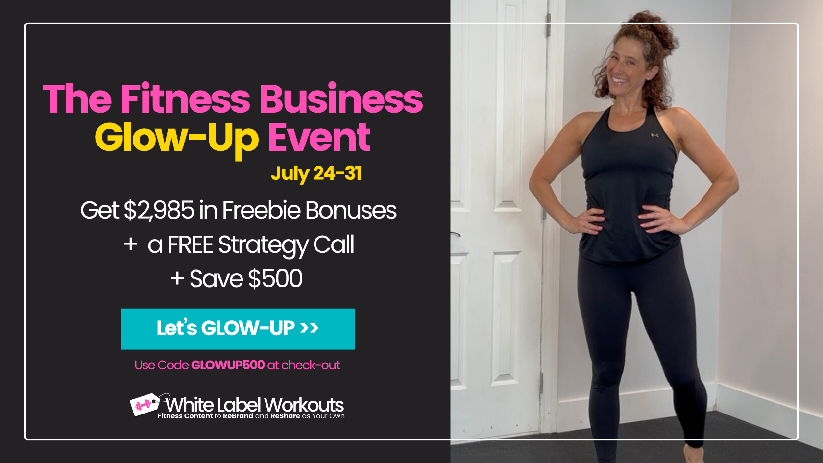 White Label Workouts: Online Fitness Business GLOW-UP Event: July 24-31