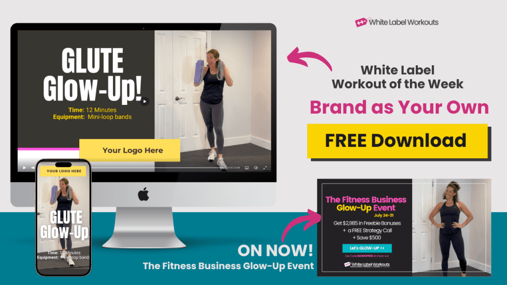 White label Workout of the week: The Glute Glow Up! FREE coach resource