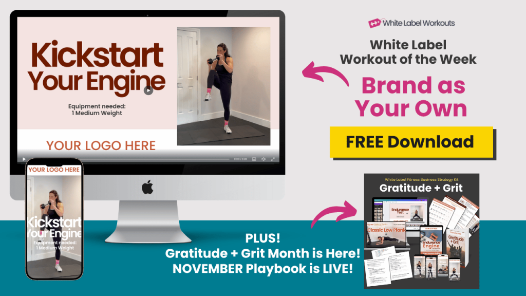 White Label Workout of the Week: FREE Coach Resource - KickStart your Engine is LIVE! ... and a November Playbook sneak peek!