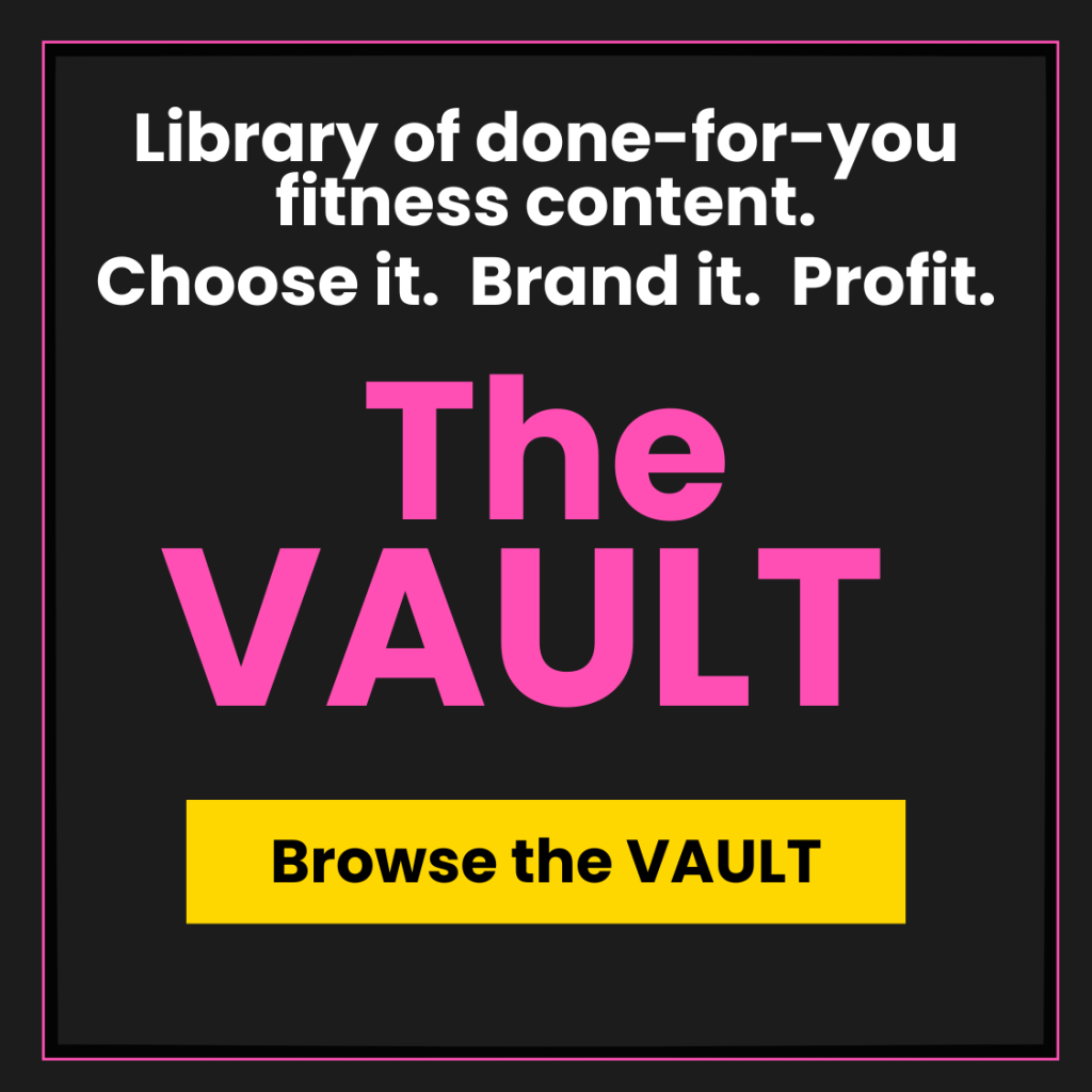 Done for you Fitness COntent - The VAULT!