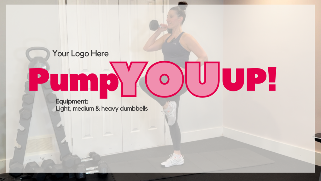 White Label Workout: PUMP YOU UP!