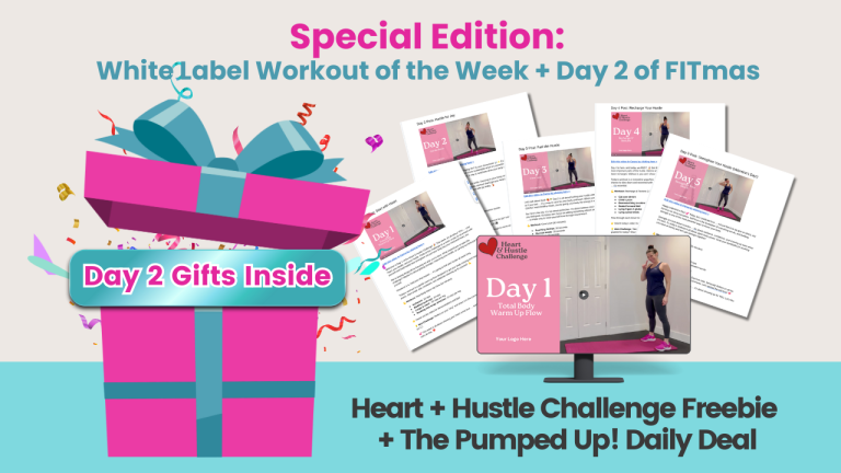 White Label Workout of the Week + Day 2 of FITmas 25! A DOUBLE day of awesome!