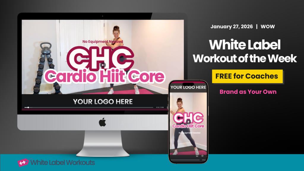 White Label Workout of the Week:  CHC Cardio Hiit Core