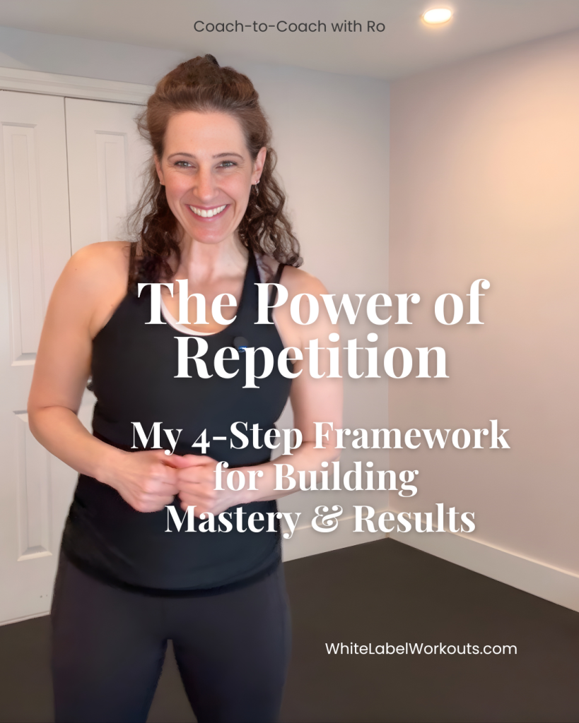 The Power of Repetition: My 4-Step Framework for Building Mastery & Results