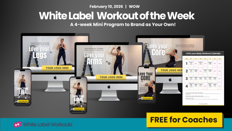 White Label Workout of the Week for Feb 10, 2026 - this week get a FULL 4-week MINI Program ... FREE!!